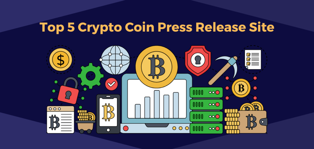 Top 5 Crypto Coin Press Release Site 